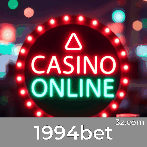 1994bet: Seu Cassino Online Confiável e Seguro